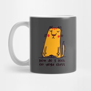 How do I look on yoga class funny yoga and cat drawing Mug